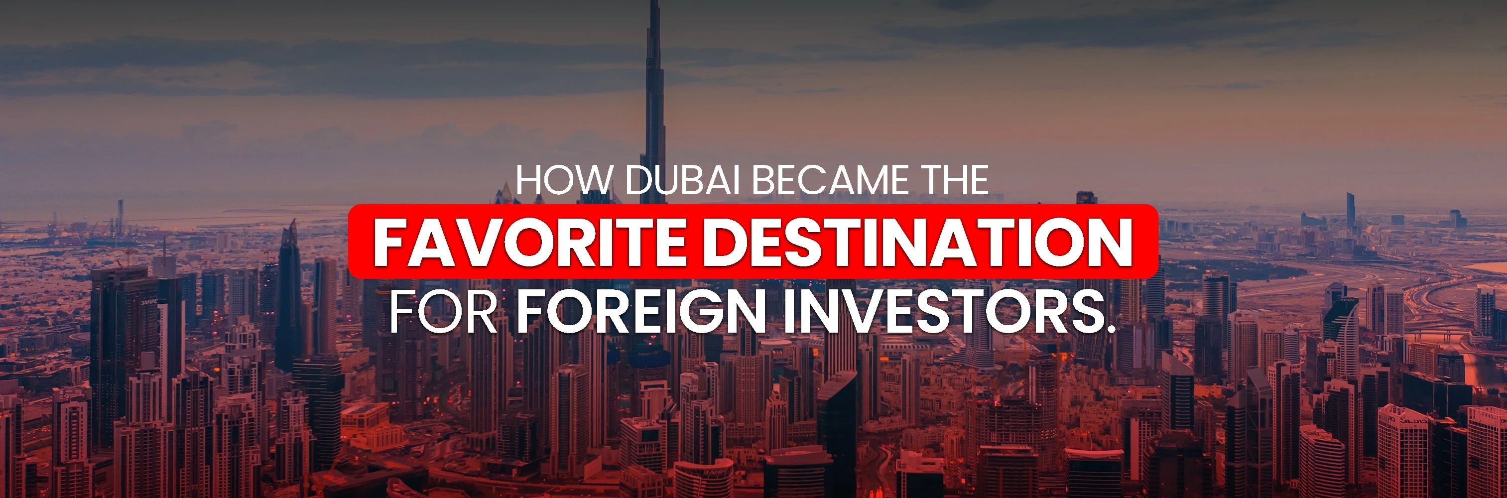 Favorite Destination For Foreign Investors